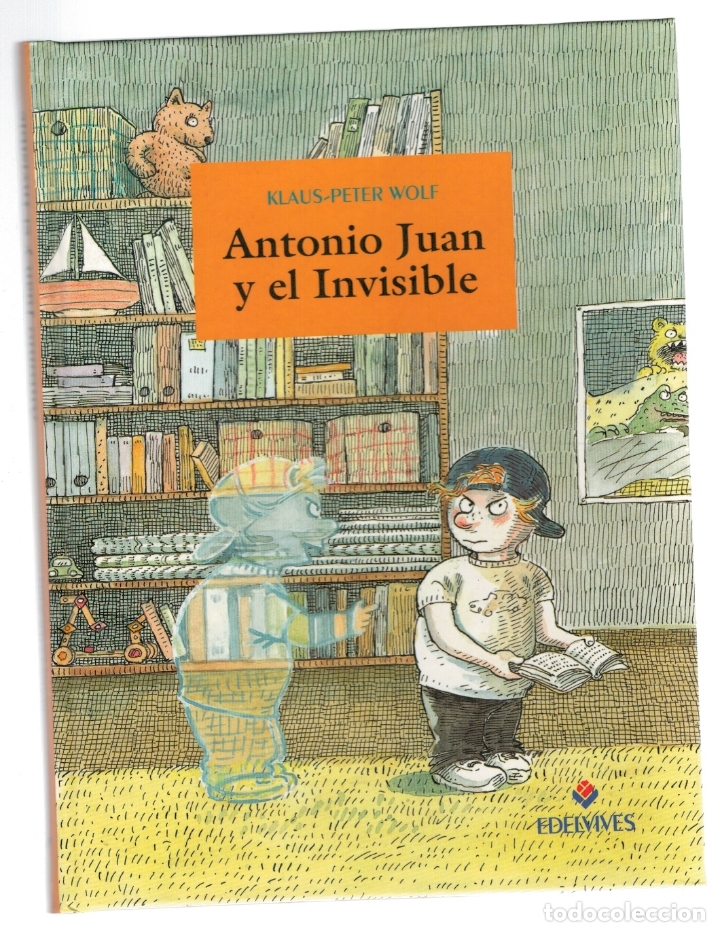 Libros: ANTONIO JUAN Y EL INVISIBLE - Klaus-Peter Wolf - Foto 1