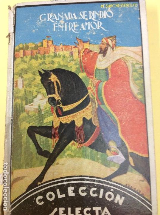 Libros: Granada se rindi&oacute; entre amor M. S&aacute;nchez coleccion selecta - Foto 1