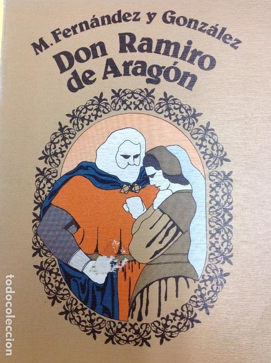 Libros: Don Ramiro de Arag&oacute;n M. Fern&aacute;ndez y Gonz&aacute;lez - Foto 1