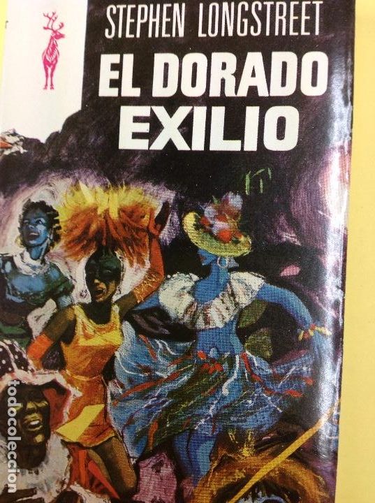 Libros: El Dorado exilio Stephen Longstreet - Foto 1