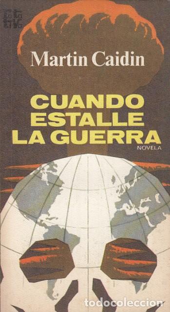 Libros: Cuando estalle la guerra - Caidin, Mart&iacute;n - Foto 1