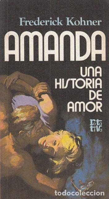 Libros: Amanda. Una historia de amor - Kohner, Frederick - Foto 1