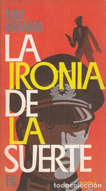 Libros: La iron&iacute;a de la suerte - Guimard, Paul - Foto 1