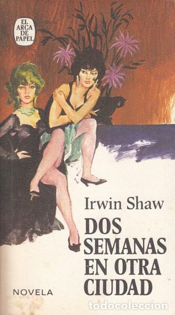 Libros: Dos semanas en otra ciudad - Shaw, Irwin - Foto 1
