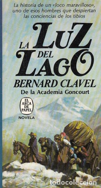 Libros: La luz del lago - Clavel, Bernard - Foto 1