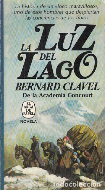 Libros: La luz del lago - Clavel, Bernard - Foto 1
