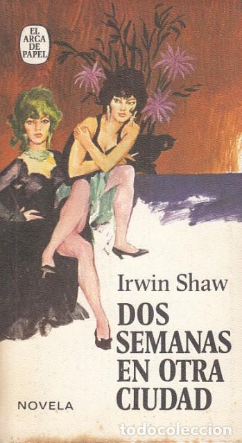 Libros: Dos semanas en otra ciudad - Shaw, Irwin - Foto 1