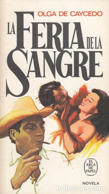 Libros: La Feria de la Sangre - de Caycedo, Olga - Foto 1