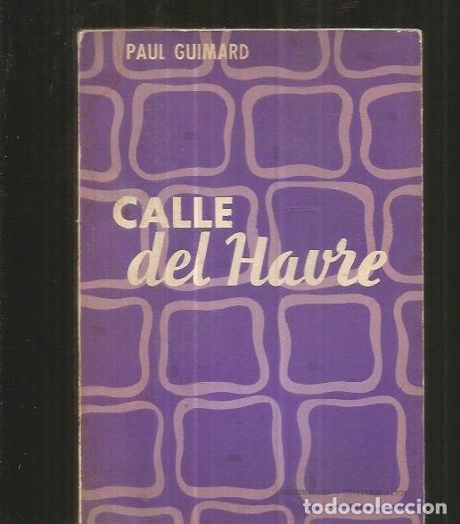 Libros: CALLE DEL HAVRE - GUIMARD, PAUL - Foto 1