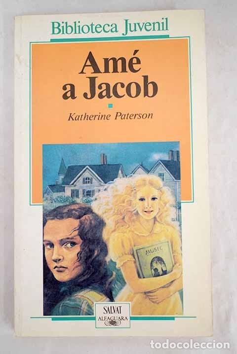 Libros: Am&eacute; a Jacob.- Paterson, Katherine - Foto 1