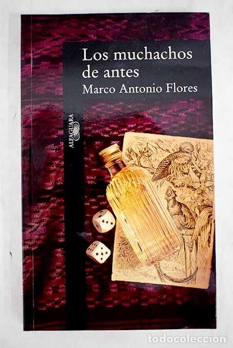 Libros: Los muchachos de antes.- Flores, Marco Antonio - Foto 1