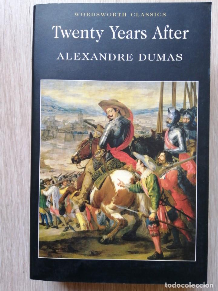 Libros: TWENTY YEARS AFTER - Alexandre DUMAS. Wordsworth classics. - Foto 1