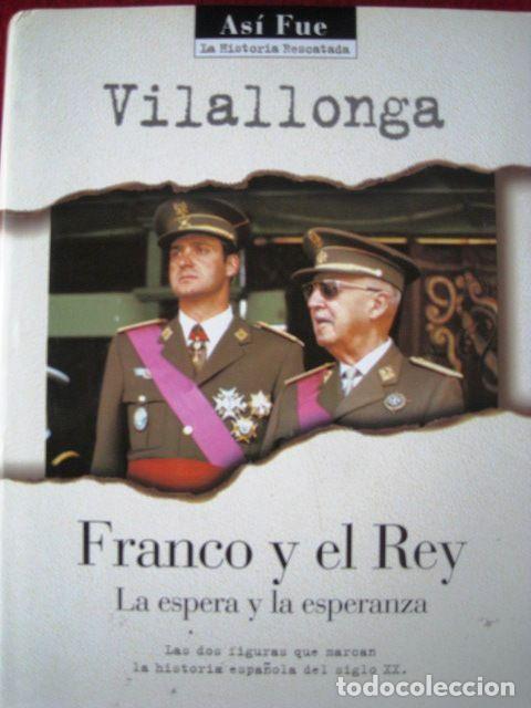 Libros: Franco y el rey la espera y la esperanza - Vilallonga - Foto 1