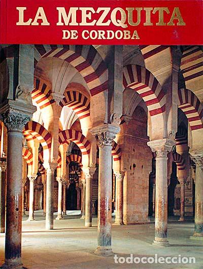 Libros: La mezquita de C&oacute;rdoba - Varios - Foto 1