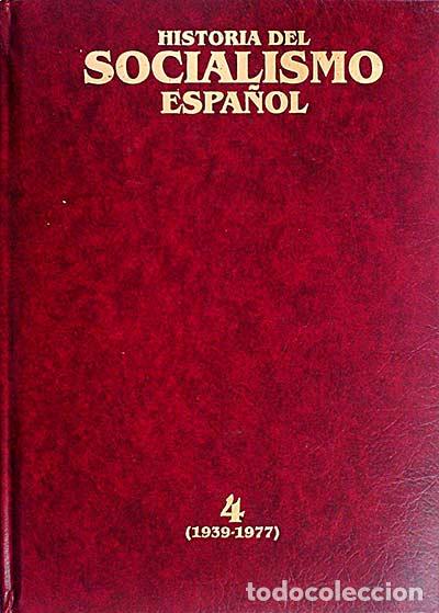 Libros: Historia del socialismo espa&ntilde;ol. 4 - Varios - Foto 1