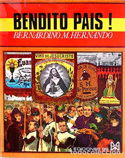 Libros: Bendito pa&iacute;s! - Bernardino M. Hernando. - Foto 1