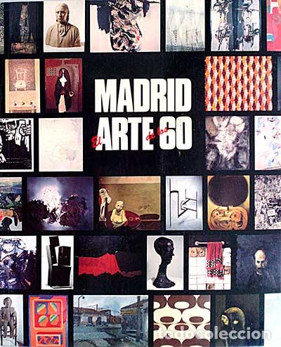 Libros: Madrid. El arte de los 60 - Varios - Foto 1