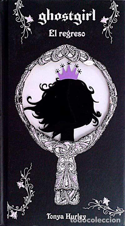 Libros: Ghostgirl. El regreso - Hurley, Tonya - Foto 1
