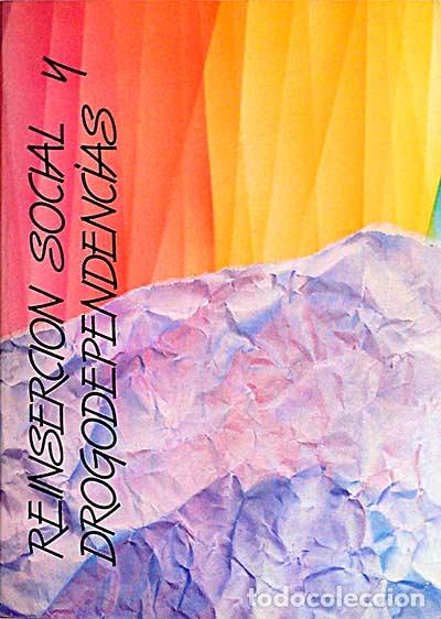 Libros: Reinserci&oacute;n social y drogodependencias - Varios - Foto 1