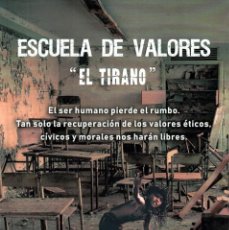 Libros: NOVELA ESCUELA DE VALORES- EL TIRANO-. Lote 183656337