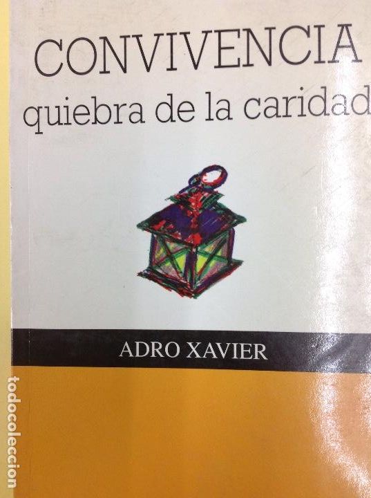 Libros: Convivencia quiebra de la caridad Adro Xavier - Foto 1