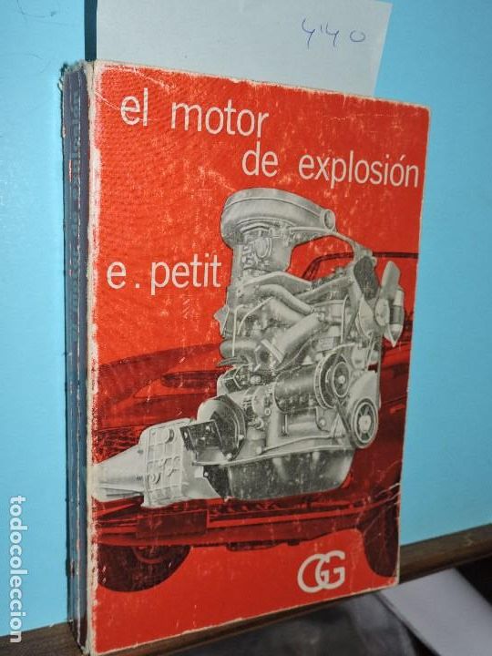 Libros: El motor de explosi&oacute;n. PETIT, E. Ed. Gustavo Gili. Barcelona 1971 - Foto 1