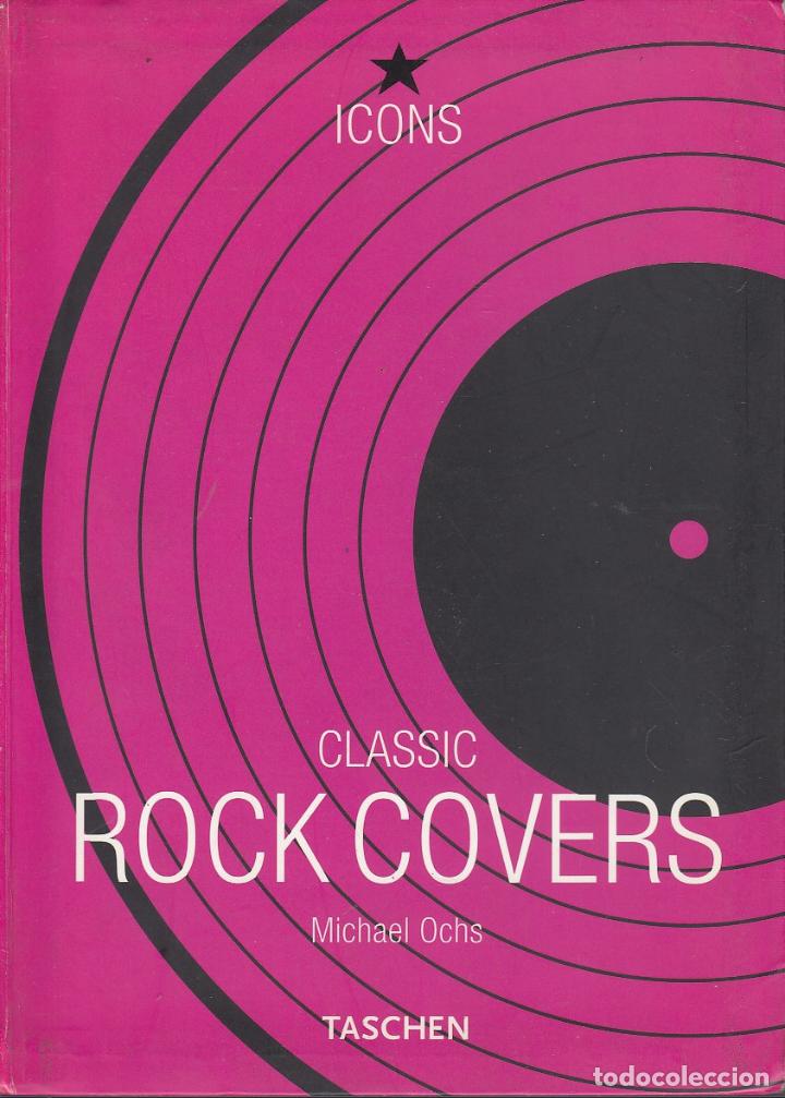 Libros: ref.0031991 CLASSIC ROCK COVERS / Michael Ochs - Foto 1