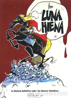 Libros: I. ANSOLA: Luna Hiena. La historia definitiva sobre las Guerras C&aacute;ntabras.