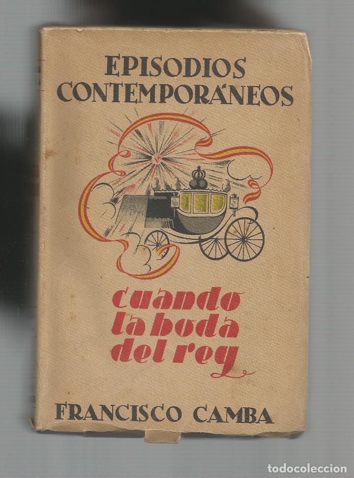 Libros: Cuando la boda del Rey. - CAMBA, Francisco: - Foto 1