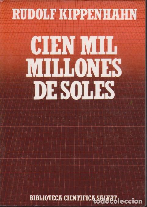 Libros: CIEN MIL MILLONES DE SOLES - RUDOLF KIPPENHAHN - Foto 1