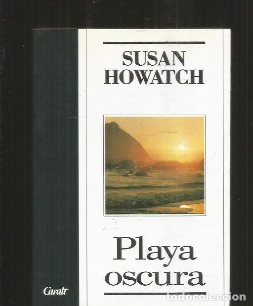 Libros: PLAYA OSCURA - HOWATCH, SUSAN - Foto 3
