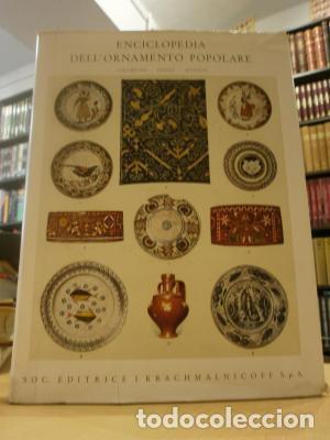 Libros: ENCICLOPEDIA DELL' ORNAMENTO POPOLARE. CERAMICHE - LEGNI - METALLI. 48 tavole in nero e a colori rip