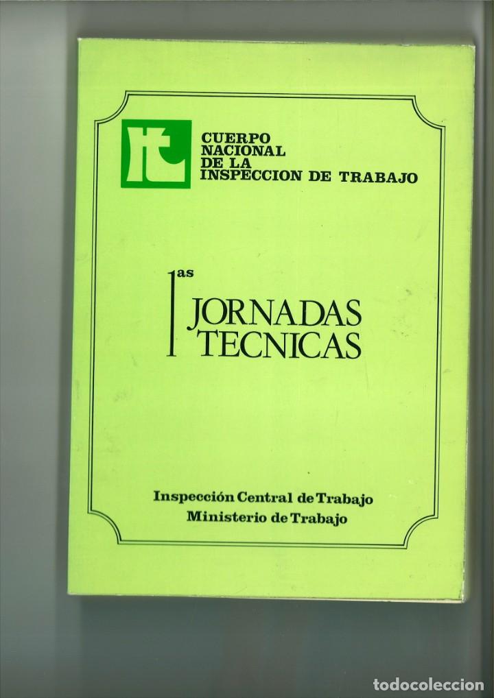 B&uuml;cher: CUERPO NACIONAL DE INSPECCI&Oacute;N DE TRABAJO. PRIMERAS JORNADAS T&Eacute;CNICAS 19 AL 22 DE JUNIO DE 1978.