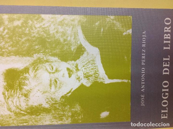 Libros: Elogi&oacute; del libro Jos&eacute; Antonio P&eacute;rez-Rioja - Foto 1