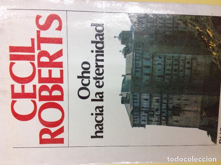 Libros: Ocho hacia la eternidad Cecil Roberts - Foto 1