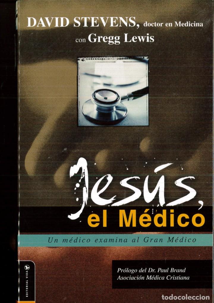 Libros: Jesus, El Medico - Dr. David Stevens; Gregg Lewis - Foto 99