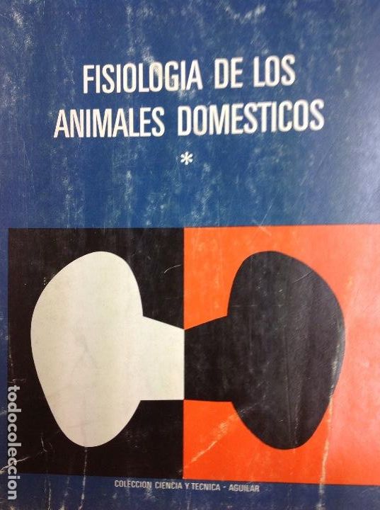 Libros: Fisiolog&iacute;a de los Animales dom&eacute;sticos - Foto 1