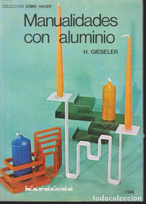 Libros: MANUALIDADES CON ALUMINIO - H. GIESELER - Foto 1