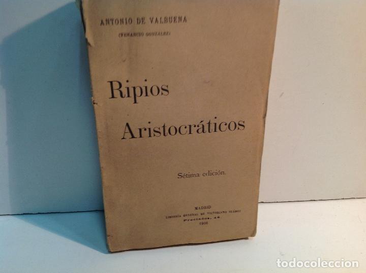 Libros: RIPIOS ARISTOCRATICOS 1906 VALBUENA ANTONIO DE 1906 - Foto 1