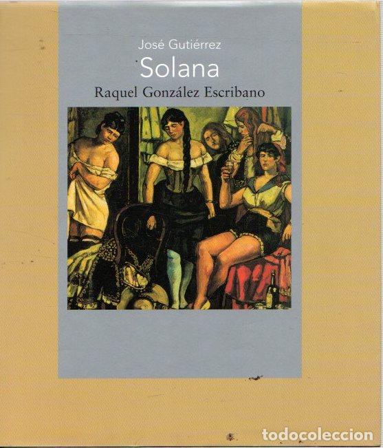 Libros: Jos&eacute; Guti&eacute;rrez Solana - Gonz&aacute;lez Escribano, Raquel - Foto 1