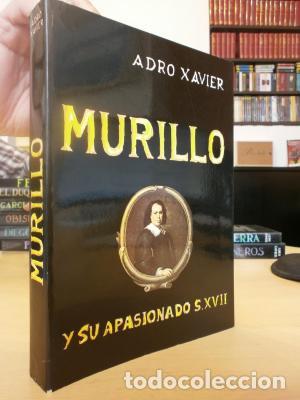 Libros: MURILLO Y SU APASIONADO S.XVII. - ADRO XAVIER. - Foto 1