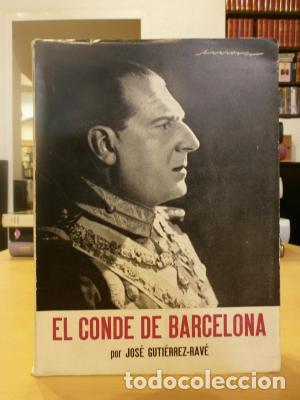 Libros: EL CONDE DE BARCELONA. - GUTI&Eacute;RREZ-RAV&Eacute;, JOS&Eacute;. - Foto 1
