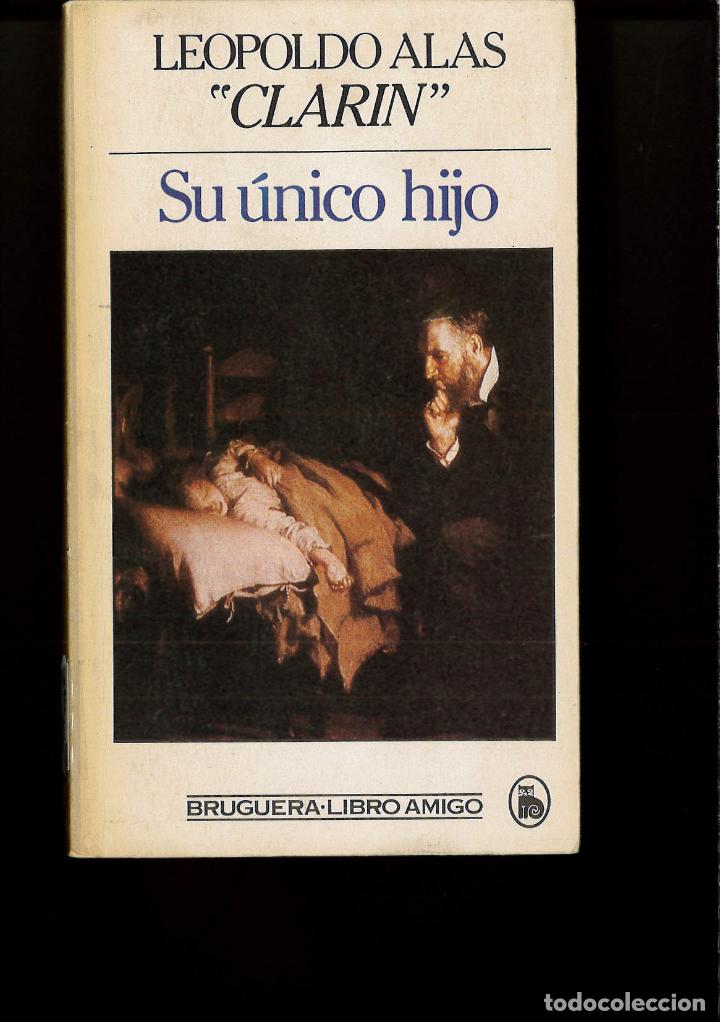 Libros: Su &uacute;nico hijo - LEOPOLDO ALAS. CLAR&Iacute;N - Foto 1