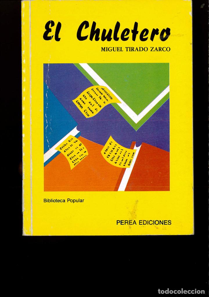 Libros: EL CHULETERO. - Miguel. TIRADO ZARCO - Foto 1