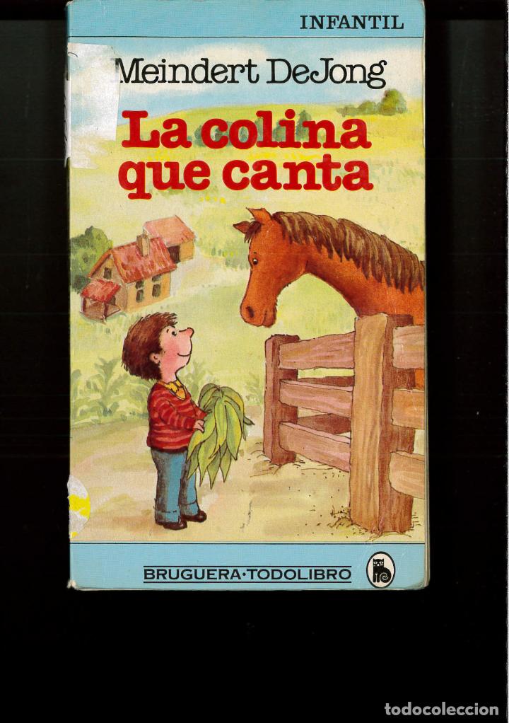 Libros: LA COLINA QUE CANTA - MEINDERT DEJONG - Foto 1