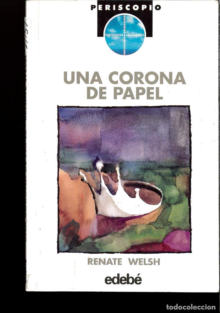 Libros: UNA CORONA DE PAPEL Periscopio - Renate Welsh - Foto 1