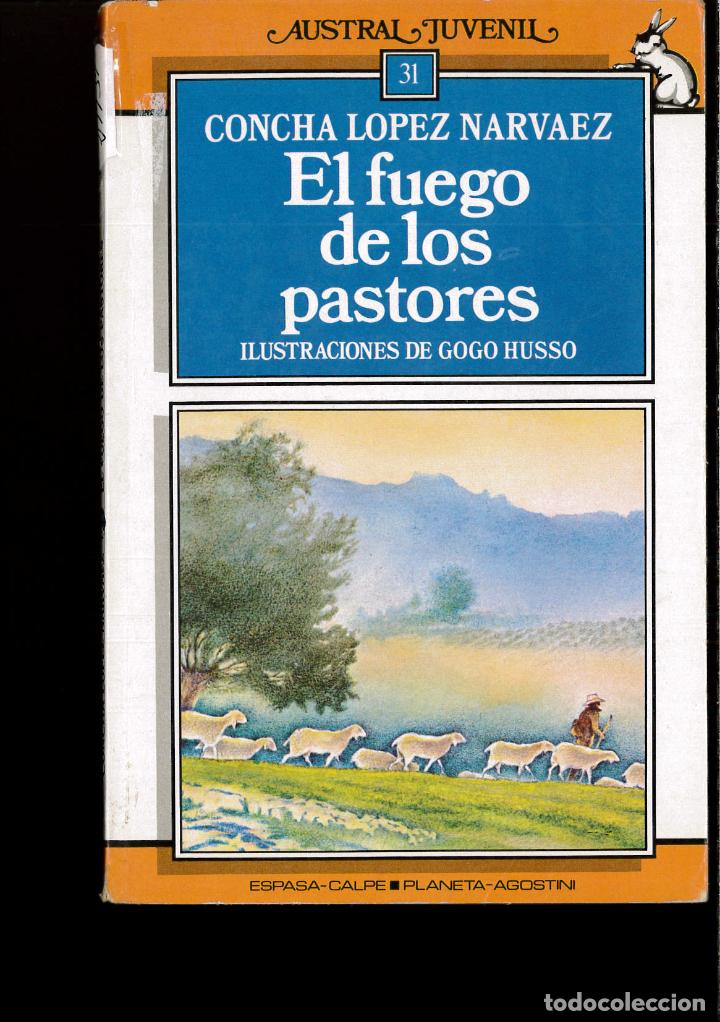 Libros: El Fuego De Los Pastores - Concha Lopez Narvaez - Foto 1
