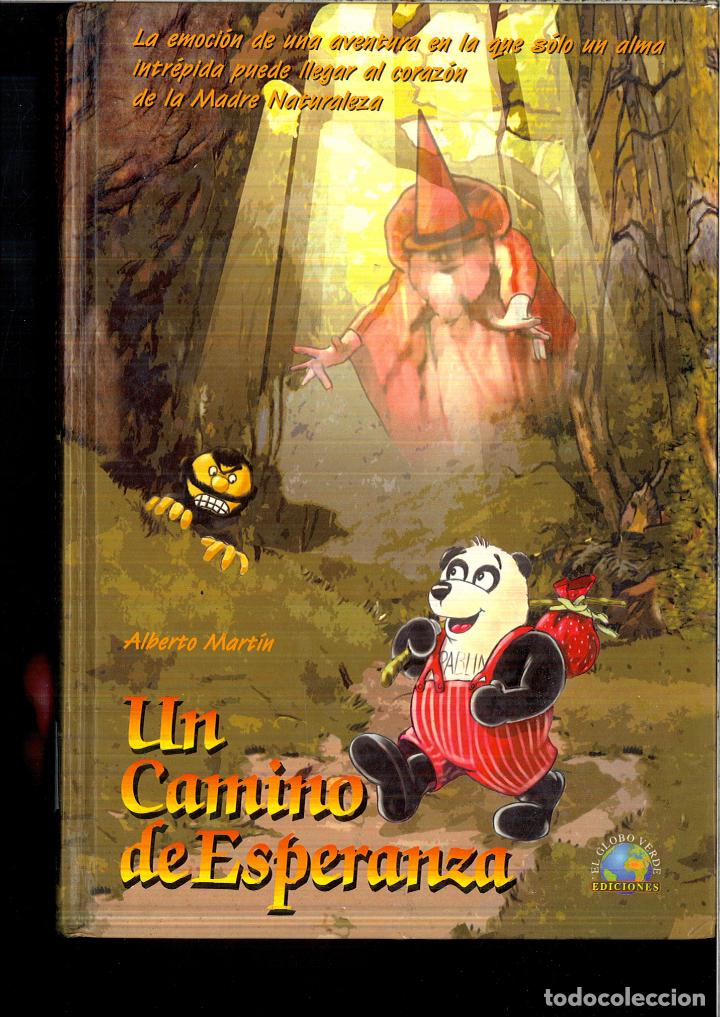 Libros: Un Camino De Esperanza - ALBERTO MARTIN - Foto 1