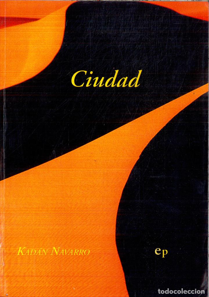 Libros: CIUDAD - KADAN NAVARRO - Foto 1
