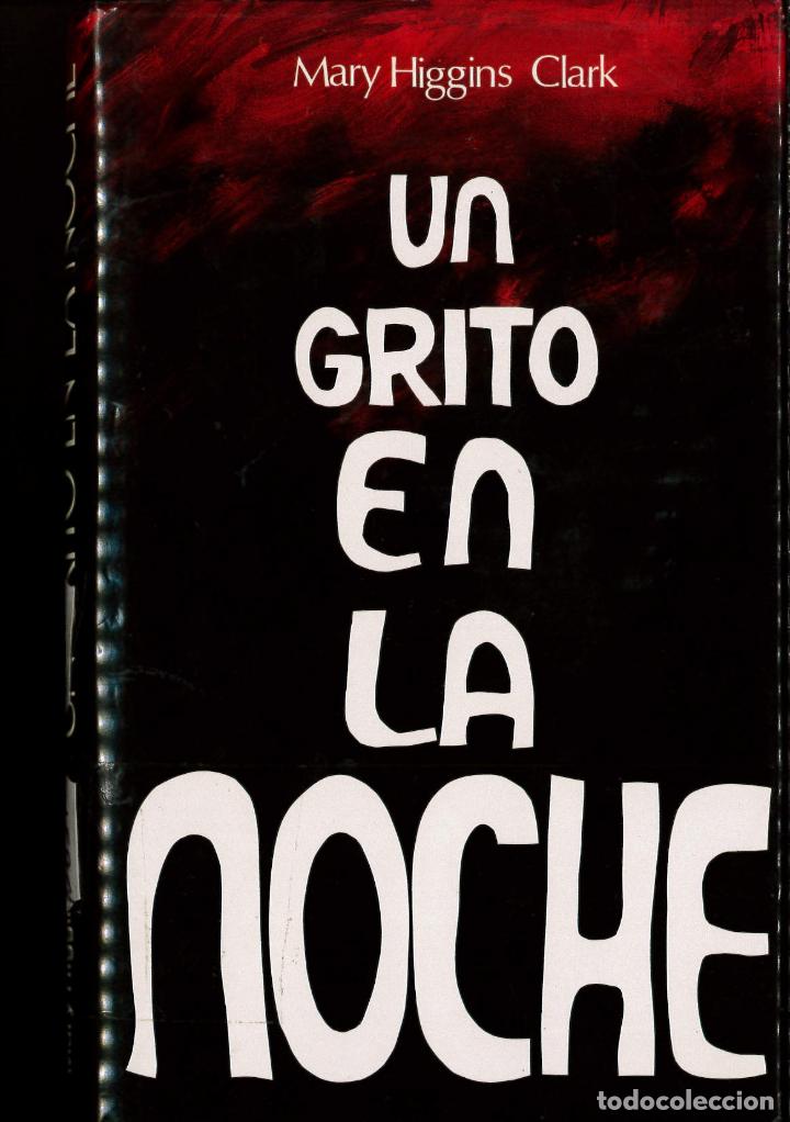 Libros: UN GRITO EN LA NOCHE - MARY HIGGINS CLARK - Foto 1